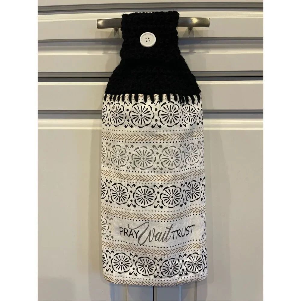 Crochet Top Kitchen Towel- Pray Wait Trust